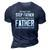 Im Not The Stepfather Im The Father That Stepped Up 3D Print Casual Tshirt Navy Blue