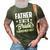 Mens Father Of The Bride I Loved Her First Wedding Fathers Day 3D Print Casual Tshirt Army Green