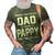 Pappy Grandpa Gift I Have Two Titles Dad And Pappy 3D Print Casual Tshirt Army Green
