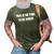 This Is No Time To Be Sober 3D Print Casual Tshirt Army Green
