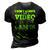 I Dont Always Play Video Games Video Gamer Gaming 3D Print Casual Tshirt Vintage Black