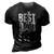 Mens Funny Dads Birthday Fathers Day Best Dad Ever 3D Print Casual Tshirt Vintage Black