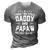 I Have Two Titles Daddy And Papaw I Rock Them Both 3D Print Casual Tshirt Grey
