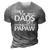 Only The Best Dads Get Promoted To Papaw Gift 3D Print Casual Tshirt Grey