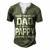 Pappy Grandpa I Have Two Titles Dad And Pappy Men's Henley T-Shirt Green