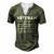 Veteran Definition Funny Proud Veteran Military Meaning T-Shirt Men's Henley Button-Down 3D Print T-shirt Green