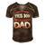 This Bod Says Im A Dad Tee Great Presents In Fathers Day 21 Shirt Men's Short Sleeve V-neck 3D Print Retro Tshirt Brown