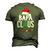 Bapa Claus Christmas Matching Pajama Xmas Men's 3D T-Shirt Back Print Army Green