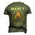 As A Maney I Have A 3 Sides And The Side You Never Want To See Men's 3D T-shirt Back Print Army Green