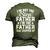 Im Not The Step Father Stepped Up Happy Fathers Day Men's 3D T-Shirt Back Print Army Green