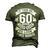 It Took Me 60 Years To Look This Good 60Th Birthday Men's 3D T-shirt Back Print Army Green