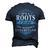 Its A Roots Thing You Wouldnt Understand T Shirt Roots Shirt For Roots Men's 3D T-shirt Back Print Navy Blue