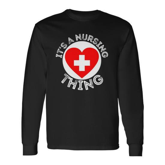 Its A Nursing Thing Rn Lvn Lpn Nurse Heart Graduation Long Sleeve T-Shirt T- Shirt
