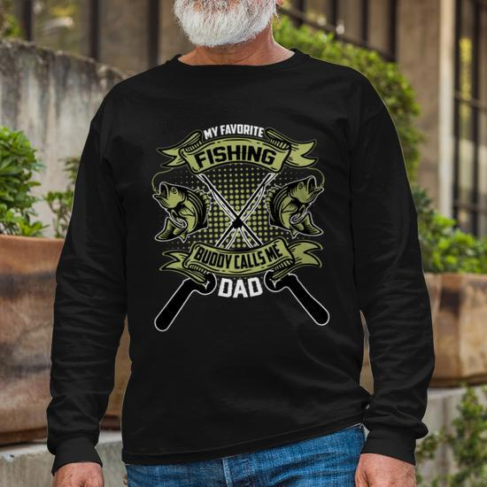 Father's Day Shirts - Happy Father's Day Gift, My Fishing Buddy
