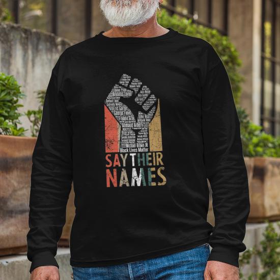 Vintage Say Their Names Black Lives Matter Blm Apparel Long Sleeve T Shirt T Shirt Mazezy UK