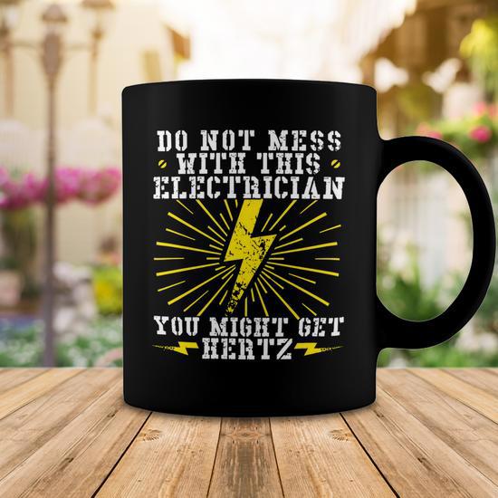 Electrician Electrical You Might Get Hertz 462 Electric Engineer Coffee Mug  - Monsterry UK