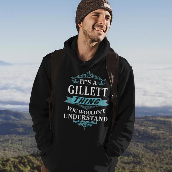 It's a Gillett Thing You Wouldn't Understand T-Shirt - Front View