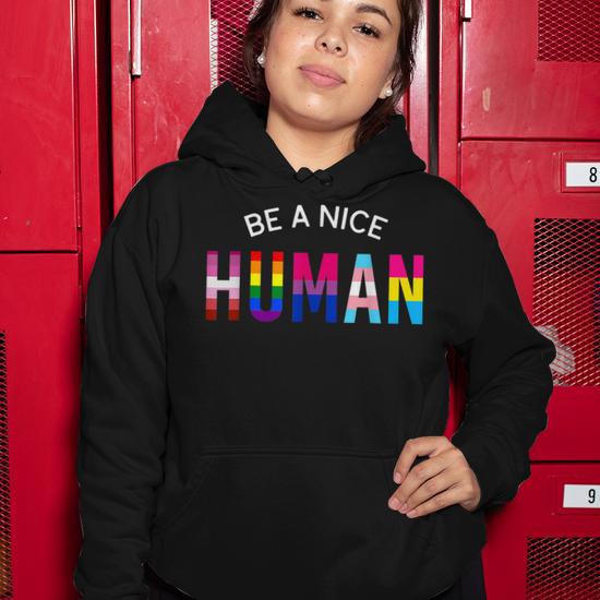 Be A Nice Human Lgbt Flag Gay Pride Rainbow Lesbian Be Kind Women Hoodie Thegiftio UK