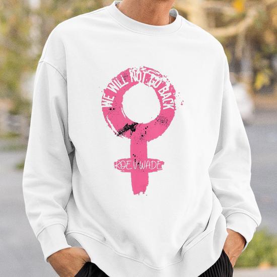 Roe V. Wade 1973 Pro-Choice, Feminist discount Crewneck Unisex Sweatshirt