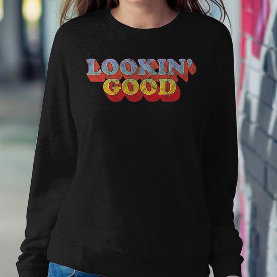 Lookin Good Vintage 70S Style Slogan Sweatshirt Thegiftio UK