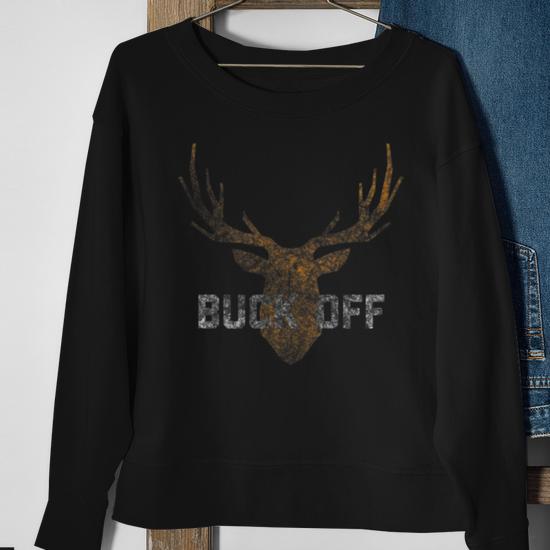 Buck off sweatshirt sale