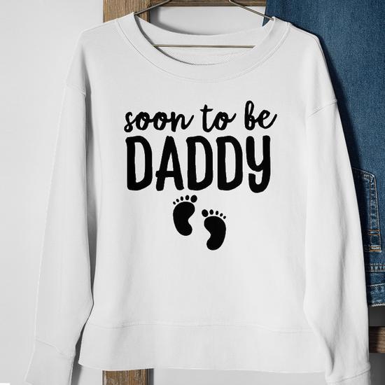 Soon To Be Daddy Funny Pregnancy Announcement Dad Father Sweatshirt Mazezy