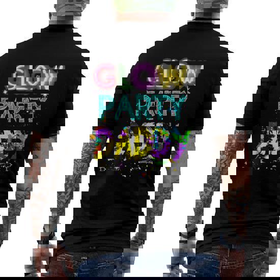 Glow Party Clothing Glow Party T Shirt Glow Party Dad Glow Party Clothing Glow Party T Shirt Glow Party Dad