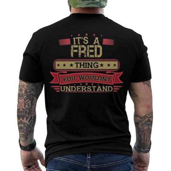 It's a Fred Thing, You Wouldn't Understand Shirt