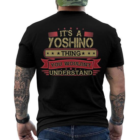 Its A Yoshino Thing You Wouldnt Understand T Shirt Yoshino Shirt