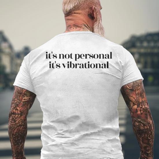 Yoga - Its Not Personal Its Vibrational Men's Back Print T-shirt | Mazezy DE Yoga - Its Not Personal Its Vibrational Men's Back Print T-shirt | Mazezy DE