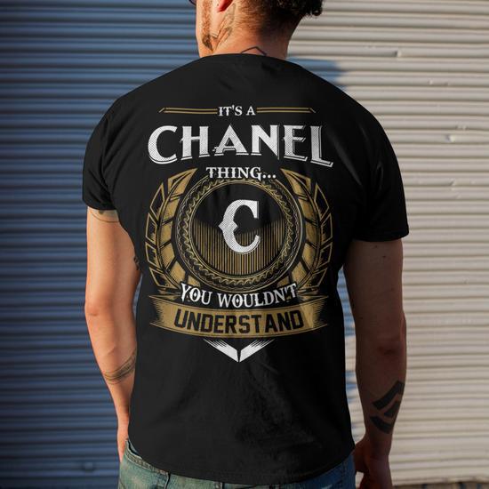 Seseable Its A Chanel Thing You Wouldnt Understand Name Men s T Shirt Back Print