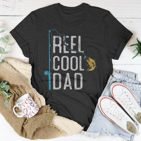 Fishing Dad Shirt Dad Fisherman Shirt Reel Cool Dad T-shirt Dad