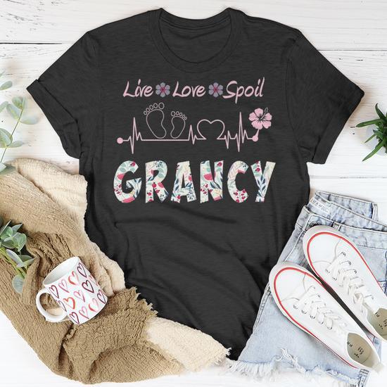 Grancy Grandma Grancy Live Love Spoil T-Shirt - Seseable