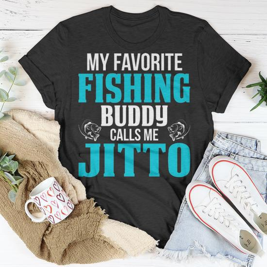 Jitto Grandpa Fishing My Favorite Fishing Buddy Calls Me Jitto T-Shirt