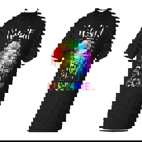 I Licked It So It's Mine - Lgbt Gay Lesbian Funny Shirts I Licked It So It's Mine - Lgbt Gay Lesbian Funny Shirts