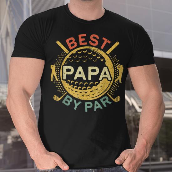 Papa By Par Golf Lover Fathers 