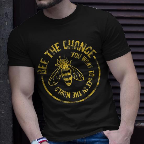 Bee Bee Bee Save The Bees Honeybee Bee The Change Unisex T-Shirt