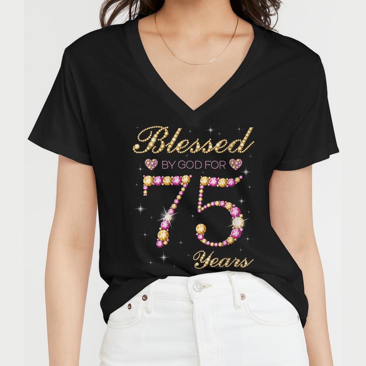Blessed By God For 75 Years Old 75Th Birthday Party  Women V-Neck T-Shirt