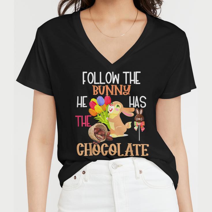 Follow The Bunny He Has Chocolate Women V-Neck T-Shirt