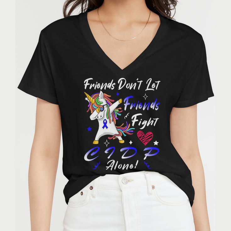 Friends Dont Let Friends Fight Chronic Inflammatory Demyelinating Polyneuropathy Cidp Alone Unicorn Blue Ribbon Cidp Support Cidp Awareness V2 Women V-Neck T-Shirt