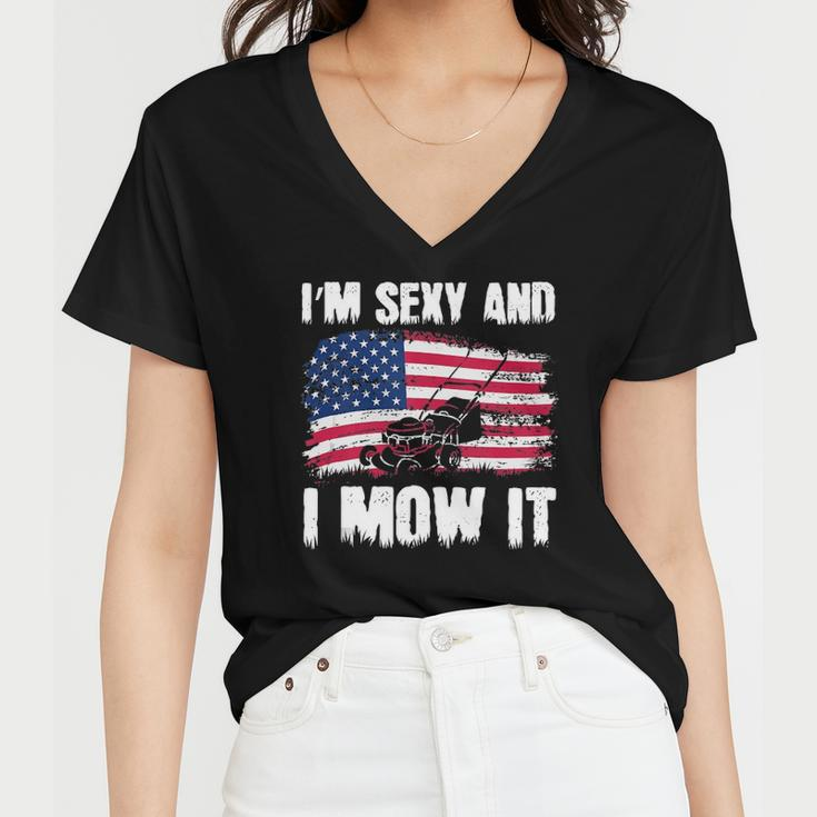 Funny Lawn Mowing Gifts Usa Proud Im Sexy And I Mow It Women V-Neck T-Shirt