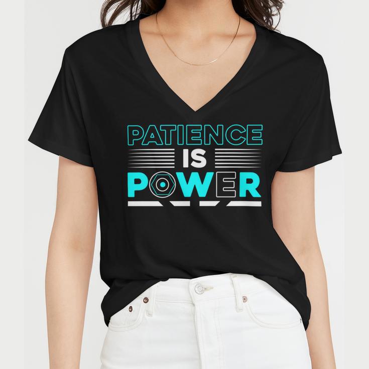 Funny Patience Is Power Women V-Neck T-Shirt