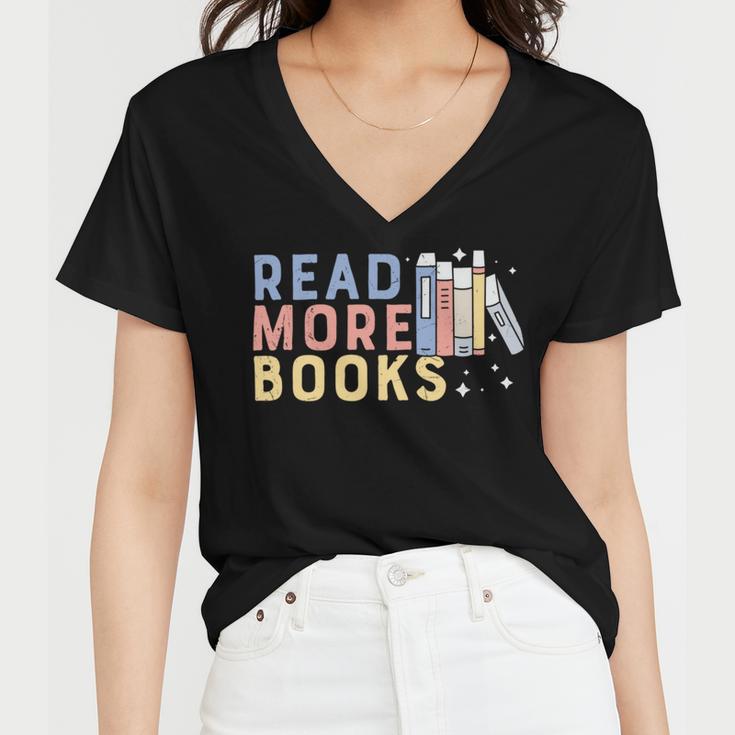 Funny Read More Books Gift Women V-Neck T-Shirt