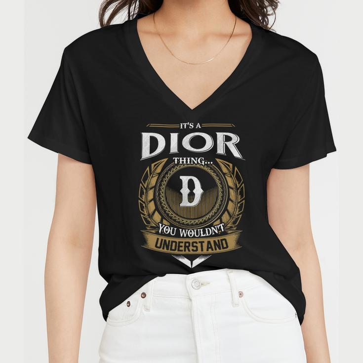 Its A Dior Thing You Wouldnt Understand Name Women V-Neck T-Shirt