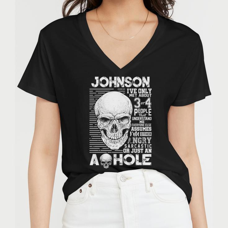 Johnson Name Gift Johnson Ive Only Met About 3 Or 4 People Women V-Neck T-Shirt