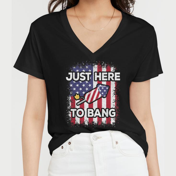 Just Here To Bang 4Th Of July American Flag Fourth Of July Women V-Neck T-Shirt