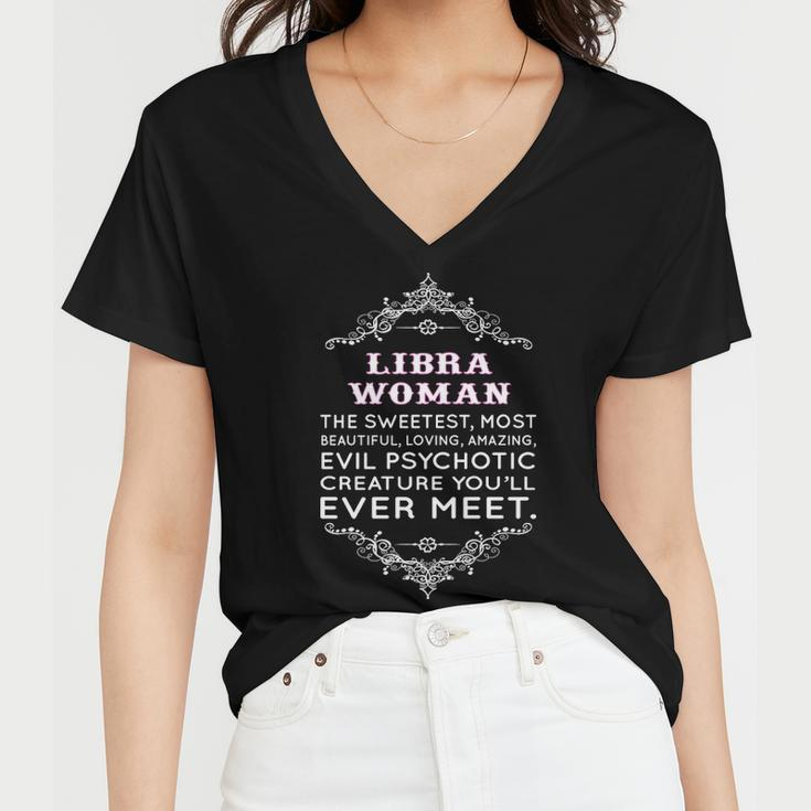 Libra Woman The Sweetest Most Beautiful Loving Amazing Women V-Neck T-Shirt