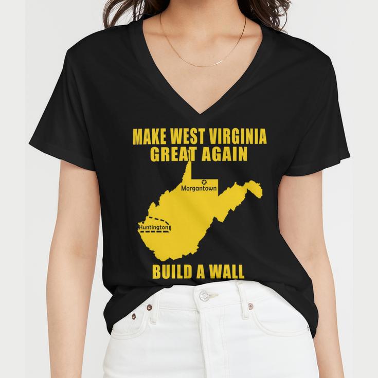 Make West Virginia Great Again Build A Wall Women V-Neck T-Shirt