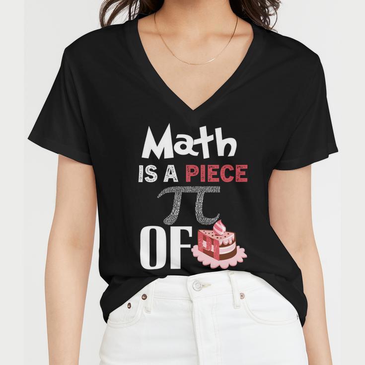 Math Is A Piece Of Pie Funny Pi Day Women V-Neck T-Shirt