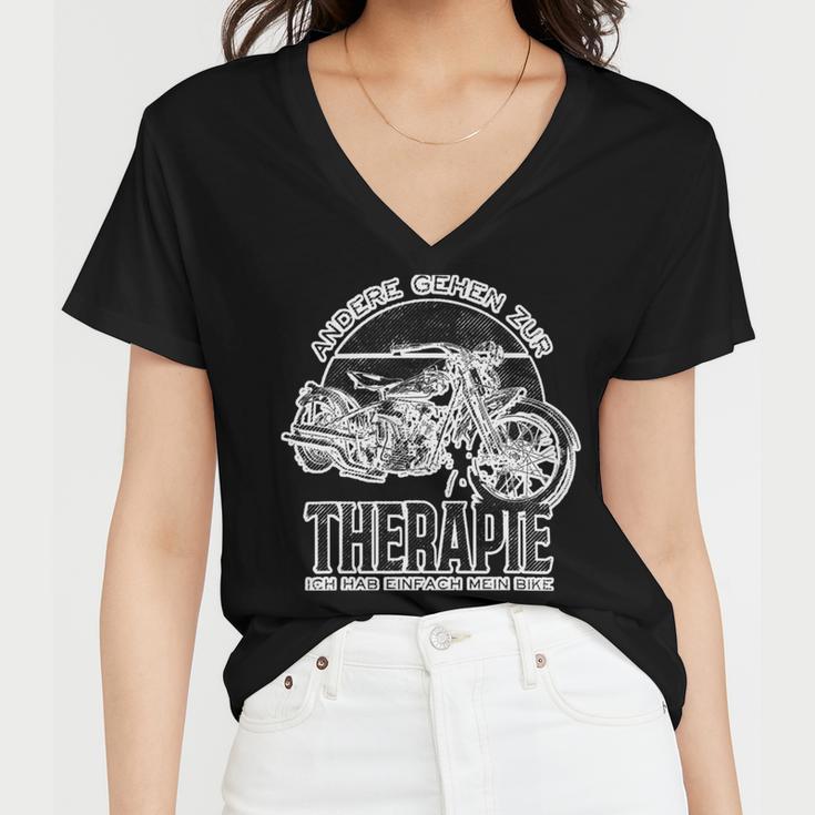 Motorcycles Therapy Ich Hab Einfach 462 Shirt Women V-Neck T-Shirt